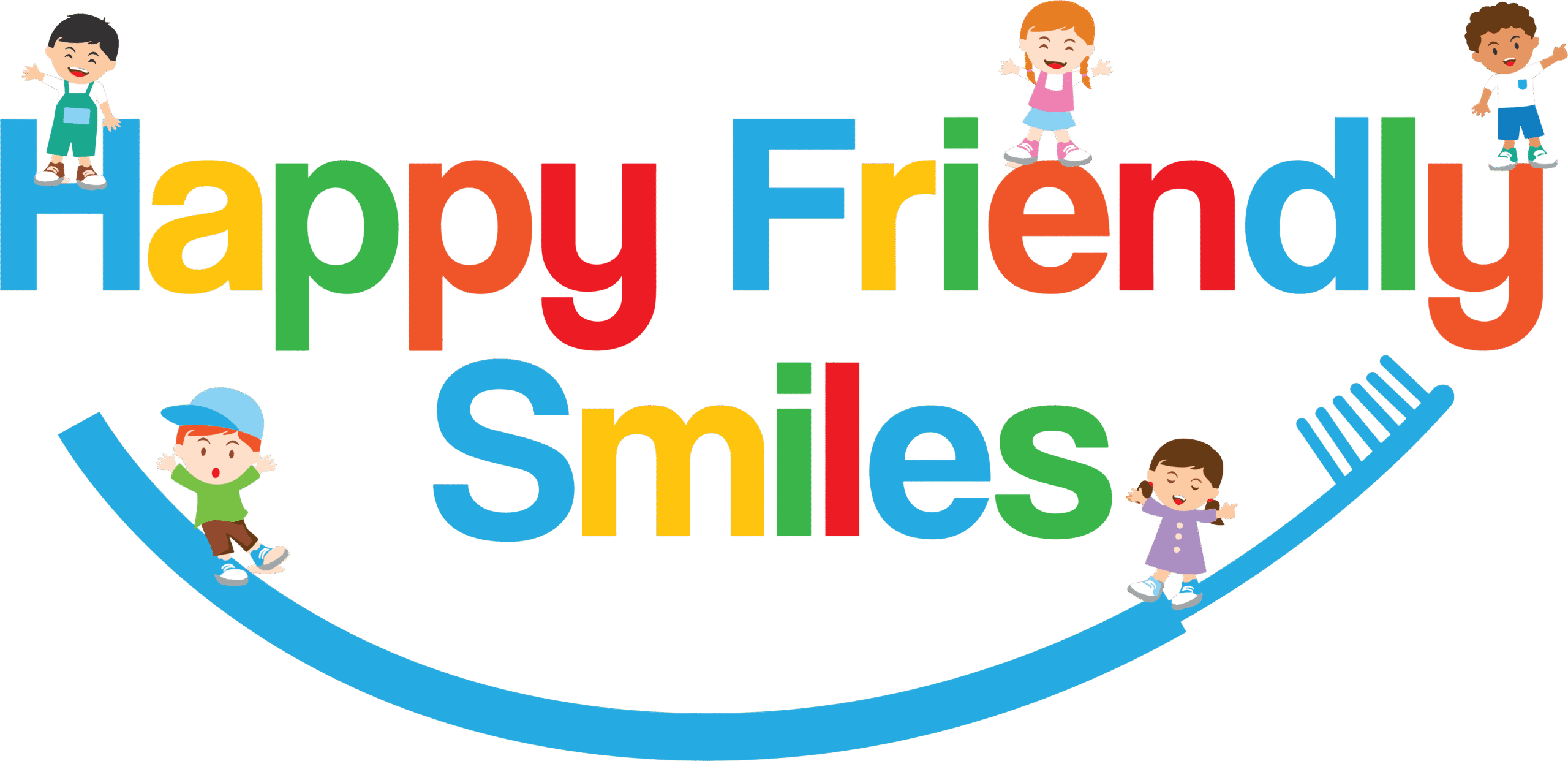 Colorful text "Happy Friendly Smiles" with cartoon children playing on letters and a toothbrush, set against a black background.